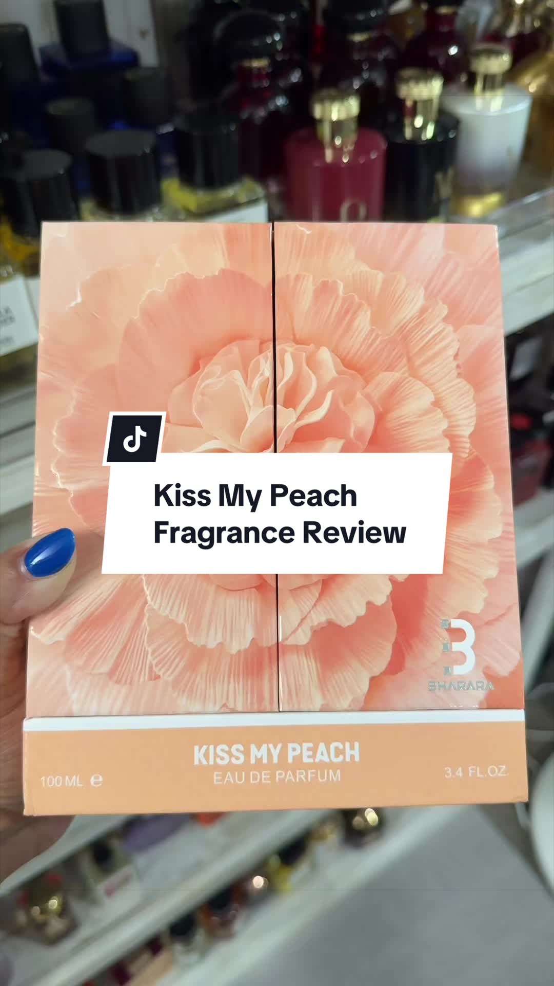 TikTok post by @thesmellgoodnp for Bharara Beauty. Caption reads: [...] the fragrance Kiss My Peach from @Bharara....