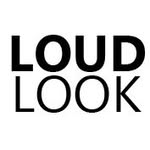 Loud Look