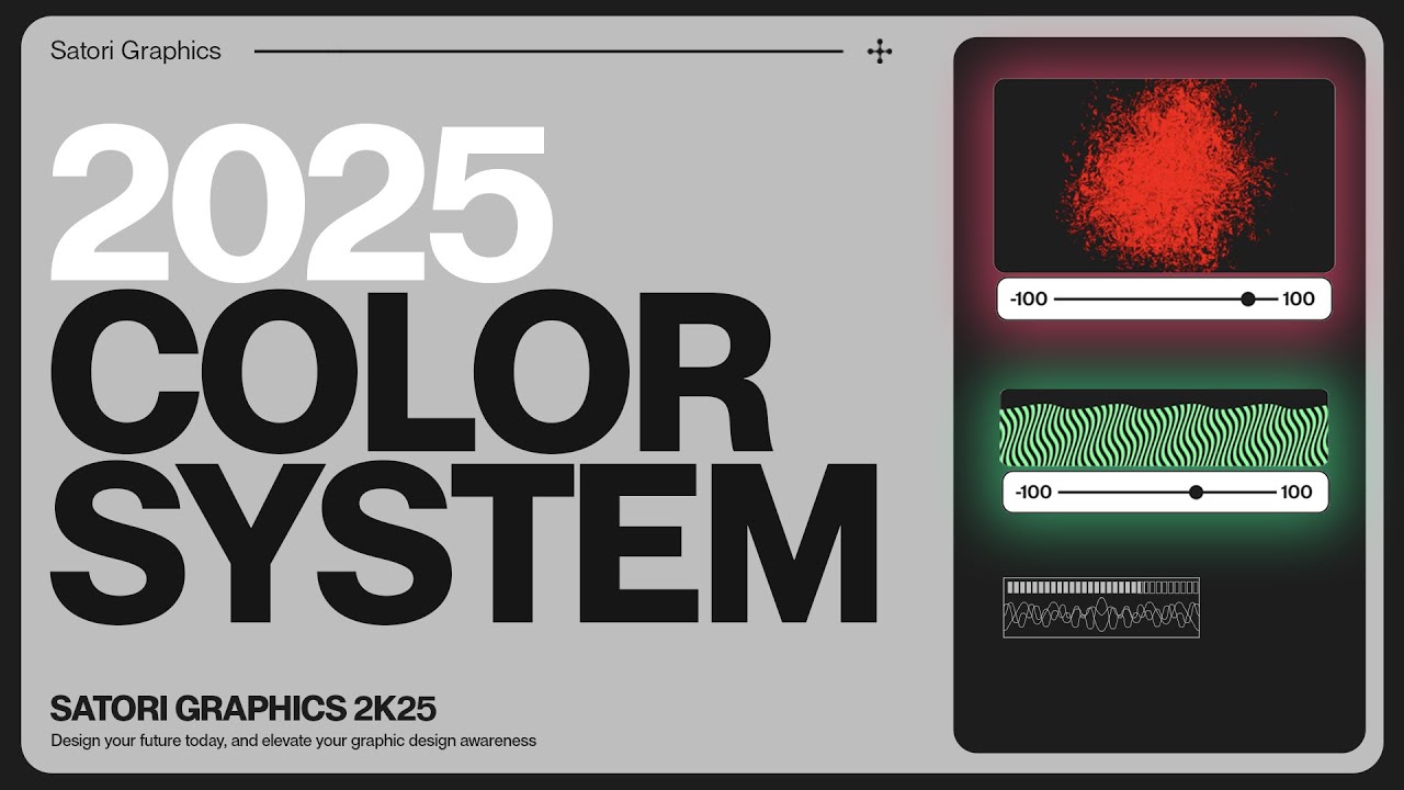 YouTube post by @SatoriGraphics for Kittl. Caption reads: The NEW 2025 Color System That Makes Any Design....