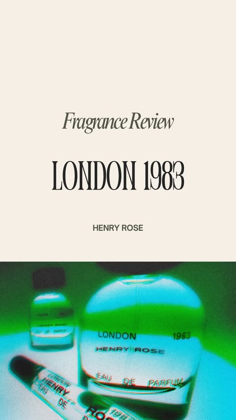 Instagram post by @jessescentials for Henry Rose. Caption reads: Fragrance Review | London 1983 by Henry Rose is a....