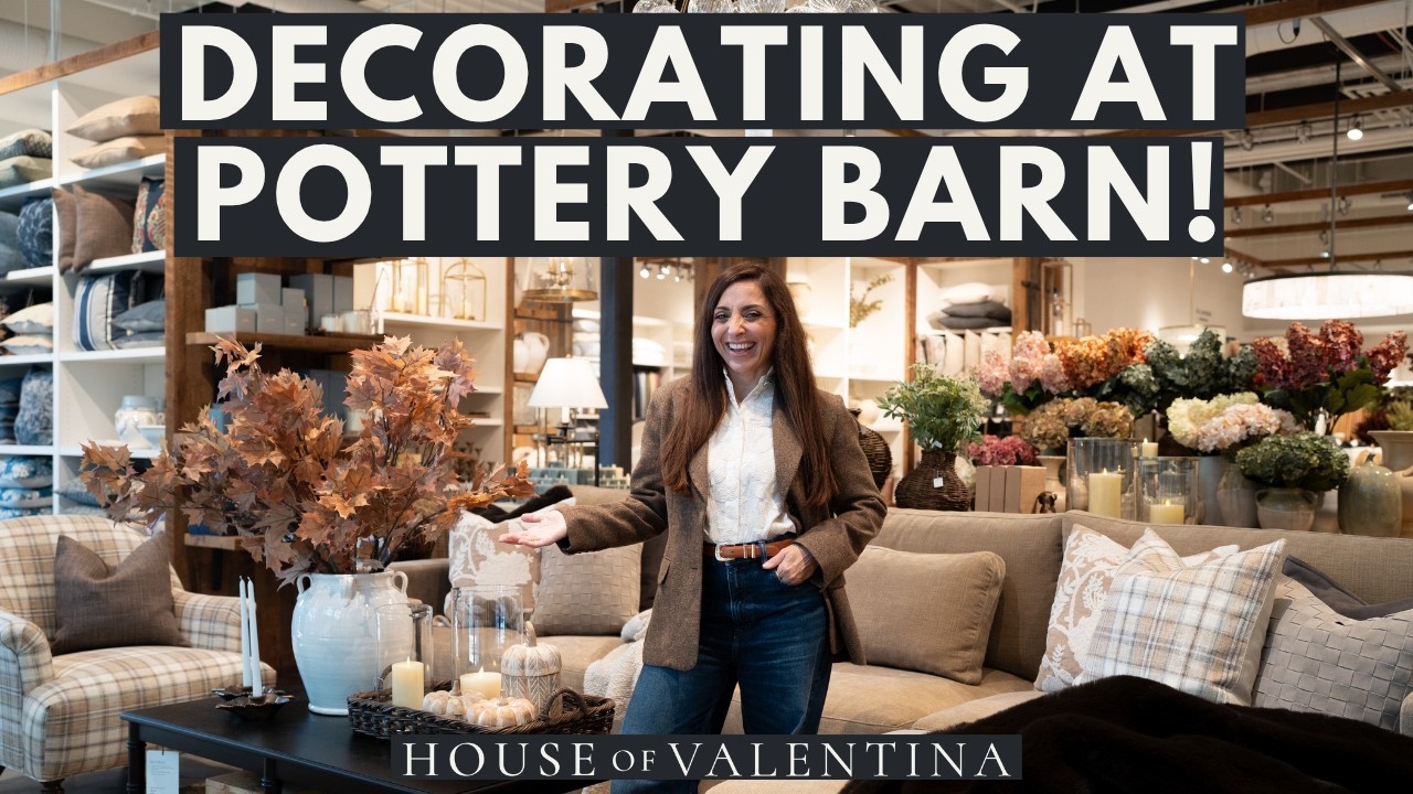 YouTube post by @HouseofValentina for Birch. Caption reads: [...] decorating AT Pottery Barn!! *Thank you,....