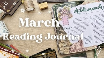 YouTube post by @bujobyfilo for Ellington Pens. Caption reads: 🏰 March 2025 Reading Journal Update 🌊📚.