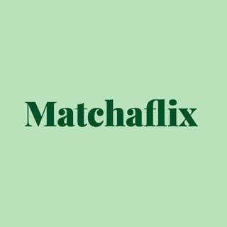 Matchaflix
