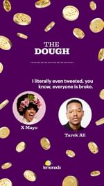 Instagram post by @itstarekali for Lemonada Media. Caption reads: The Dough is sending some good money vibes this....