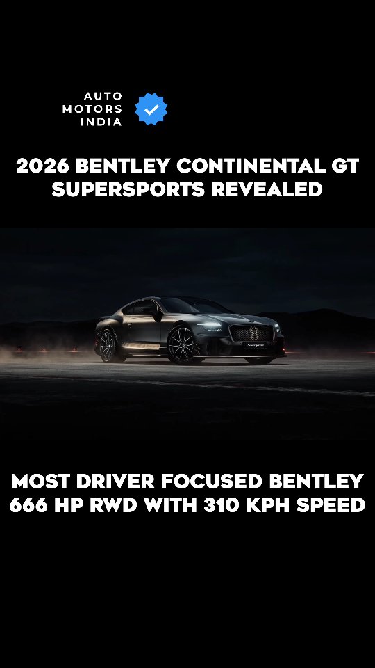 Instagram post by @automotorsindia for Bentley Motors. Caption reads: 2026 BENTLEY CONTINENTAL GT ⚡

@bentleymotors....