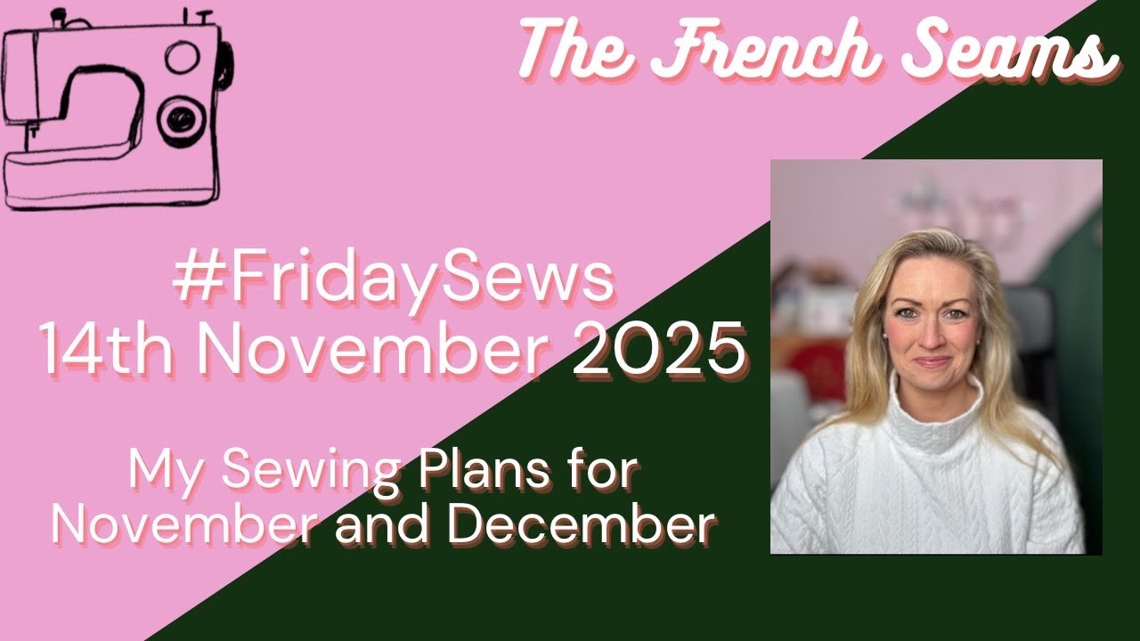YouTube post by @TheFrenchSeams_vlog for Friday Pattern Company. Caption reads: #FridaySews.