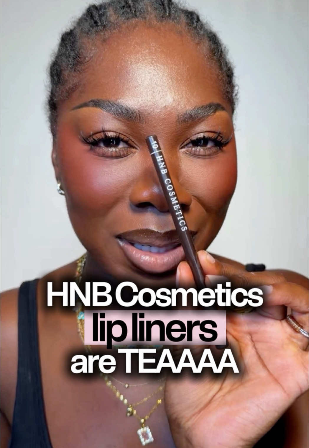 TikTok post by @itsurgrlaisha_ for HNB Cosmetics. Caption reads: AD the @HNB Cosmetics lip liner in 10 is my GO TO....