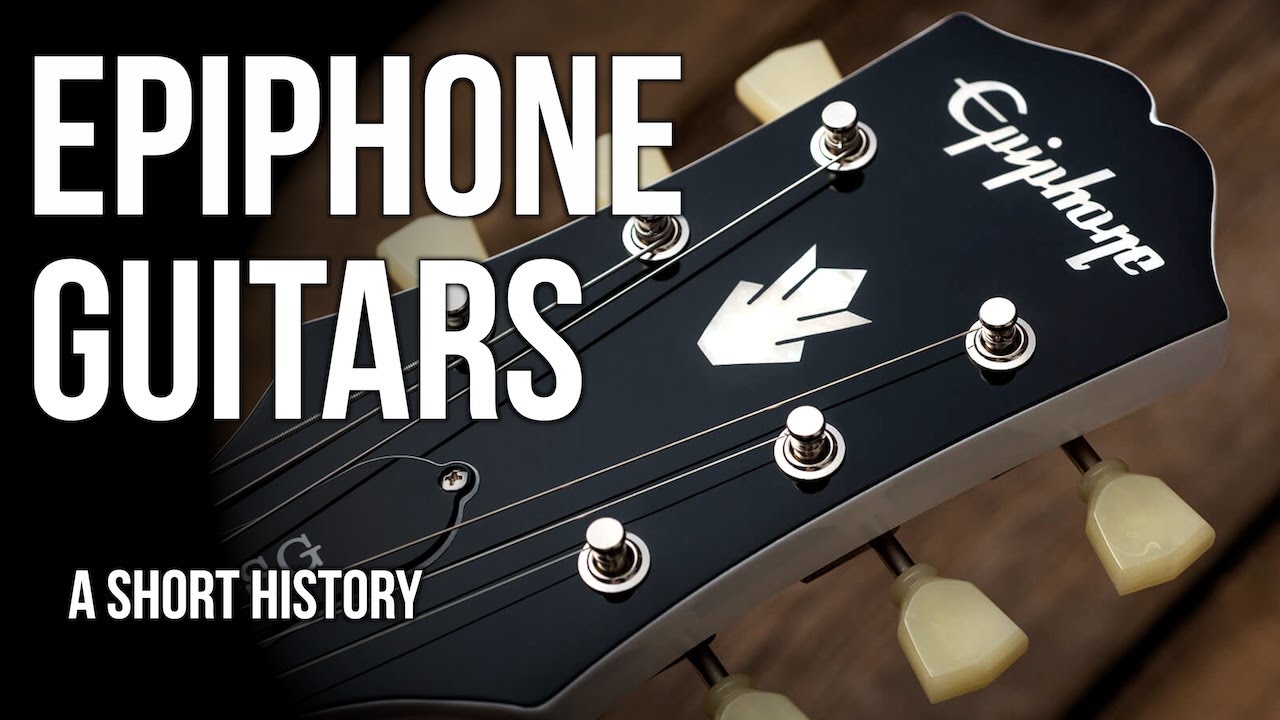 YouTube post by @fivewattworld for Reverb. Caption reads: Epiphone Guitars: A Short History.