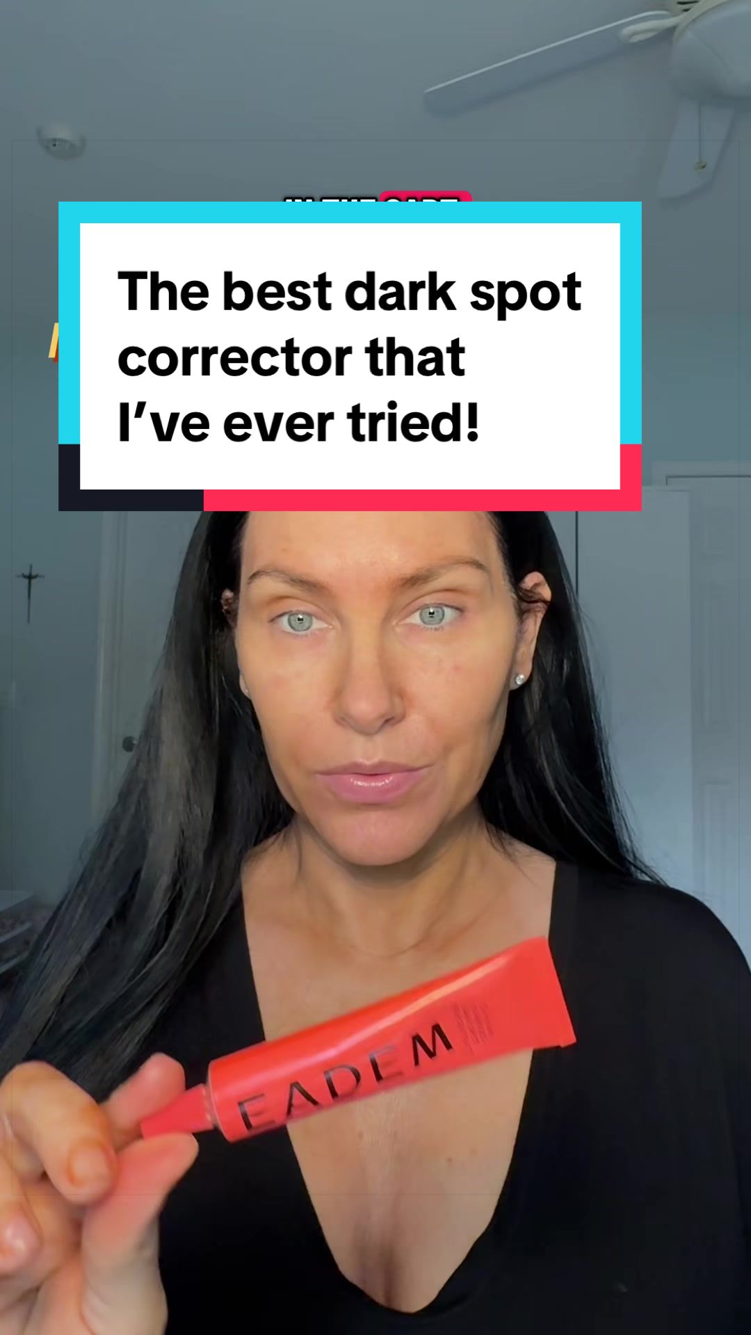 TikTok post by @11lisamariet for Eadem. Caption reads: Goodbye dark spots. We are not friends! @EADEM....