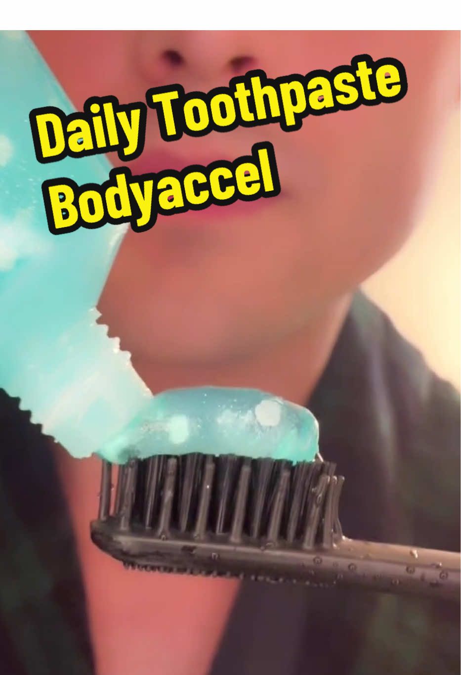 TikTok post by @nicohome2 for Bodyaccel. Caption reads: [...] use and love this toothpaste every day....