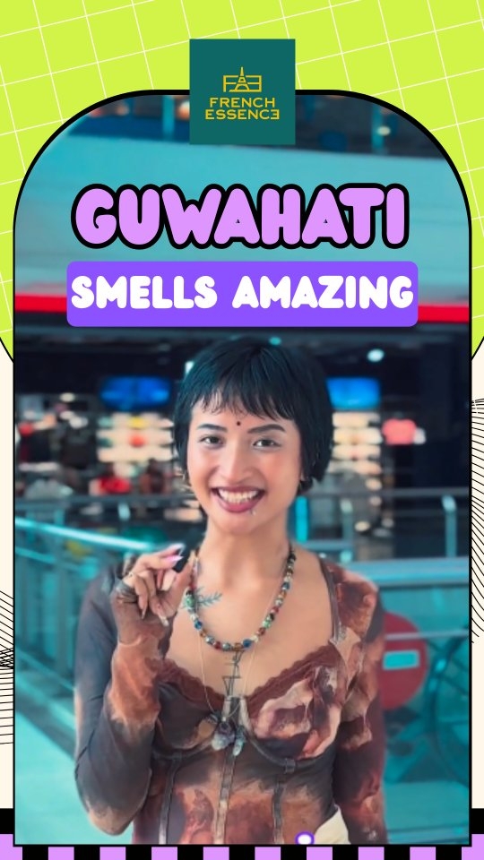 Instagram post by @dhrisni for French Essence. Caption reads: 🌸✨ Guwahati just got a fragrance upgrade! Watch....