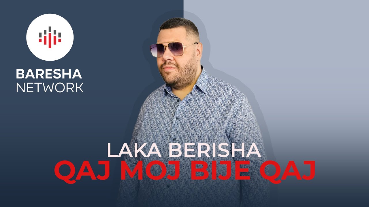 YouTube post by @NM.ProductionOfficial for My Executive Room. Caption reads: Laka Berisha - QAJ MOJ BIJE QAJ ( 2026 ).