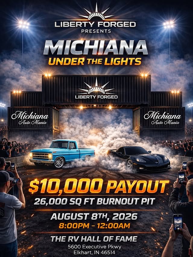 Instagram post by @michianaautomania for Liberty Forged. Caption reads: [...] UNDER THE LIGHTS 🔥 🗽 Presented By:....