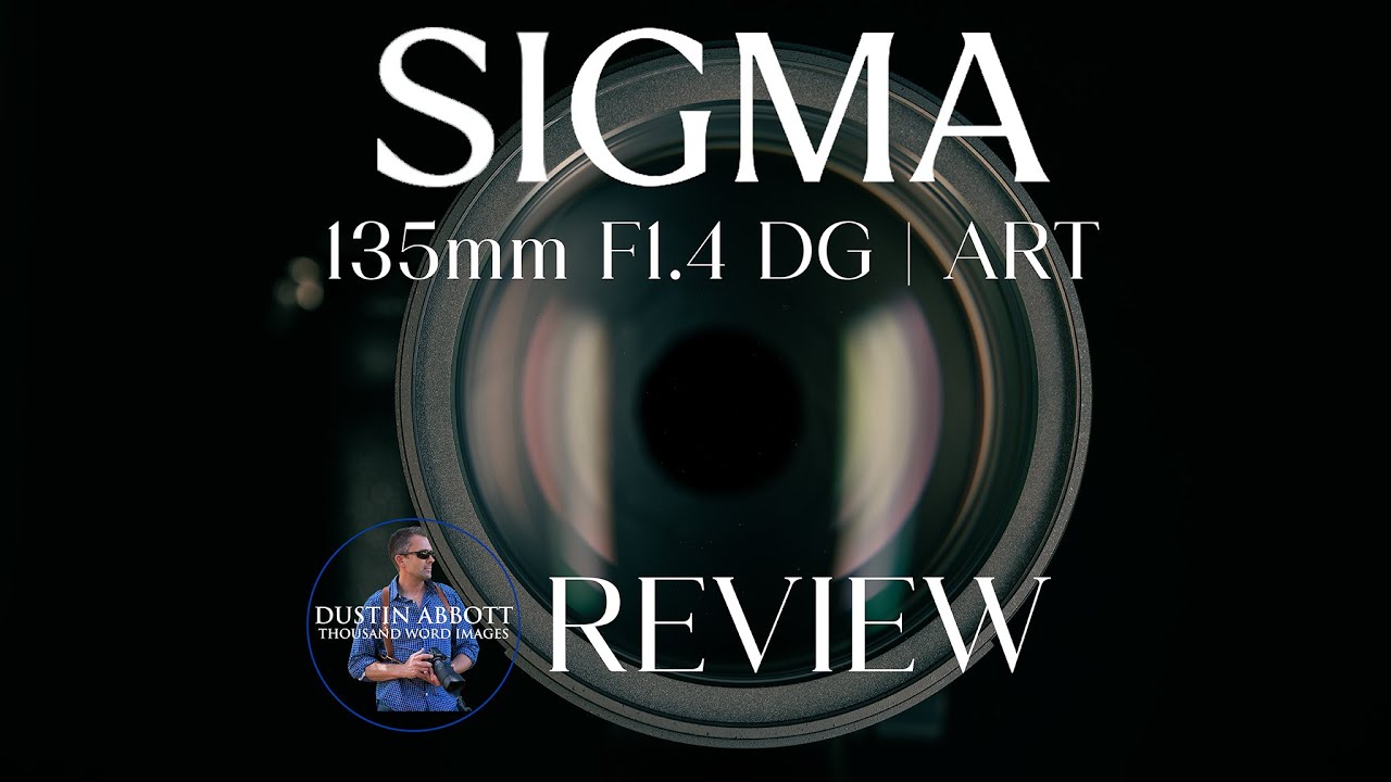 YouTube post by @DustinAbbottTWI for Fioboc. Caption reads: Sigma 135mm F1.4 DG | ART Review:  World's First....