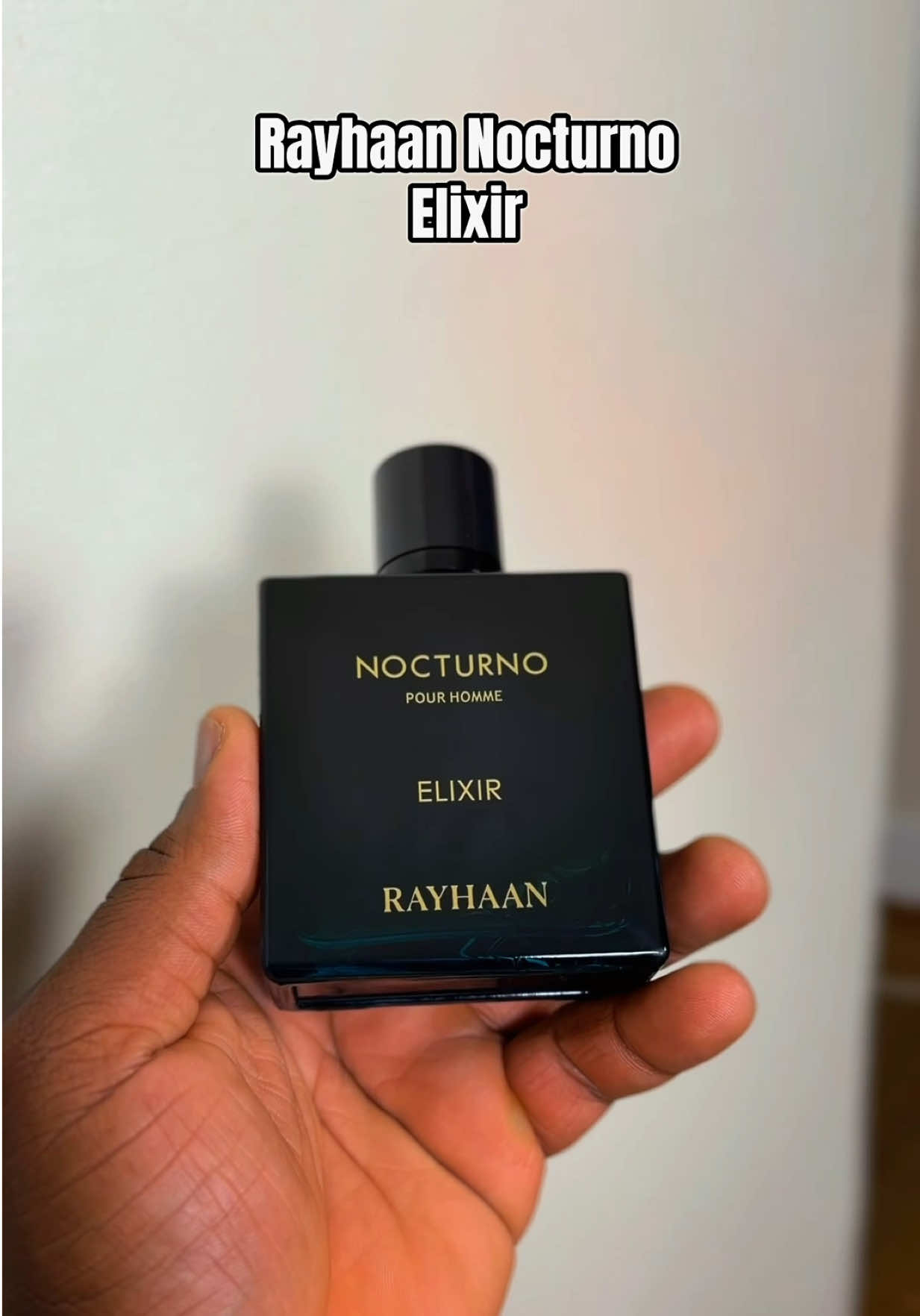 TikTok post by @capalotsscents for Beauty House. Caption reads: [...] Nocturno Elixir @Rayhaan Perfumes....