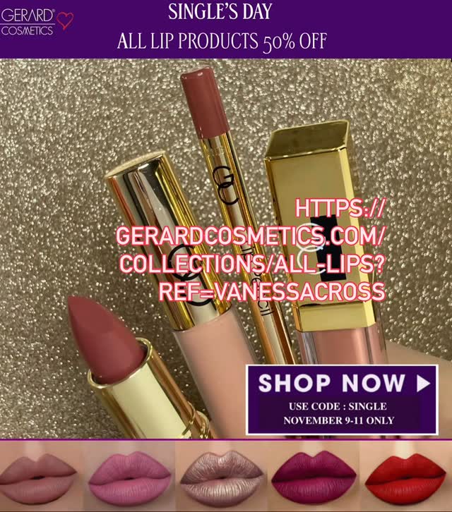 Instagram post by @vannessa_1kbestfriends for Gerard Cosmetics. Caption reads: 50% off all lip products of Gerard cosmetics y’all....