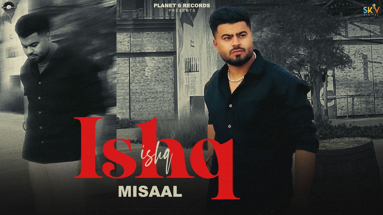 YouTube post by @Planet6Records for Mirchi Campus. Caption reads: Ishq | Misaal | Kaabir | Latest punjabi Song 2026....