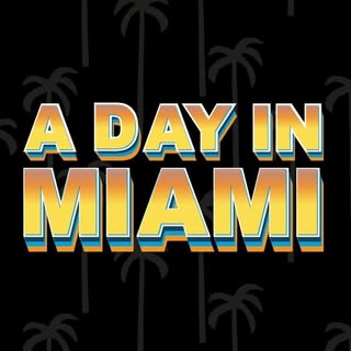 A Day in Miami