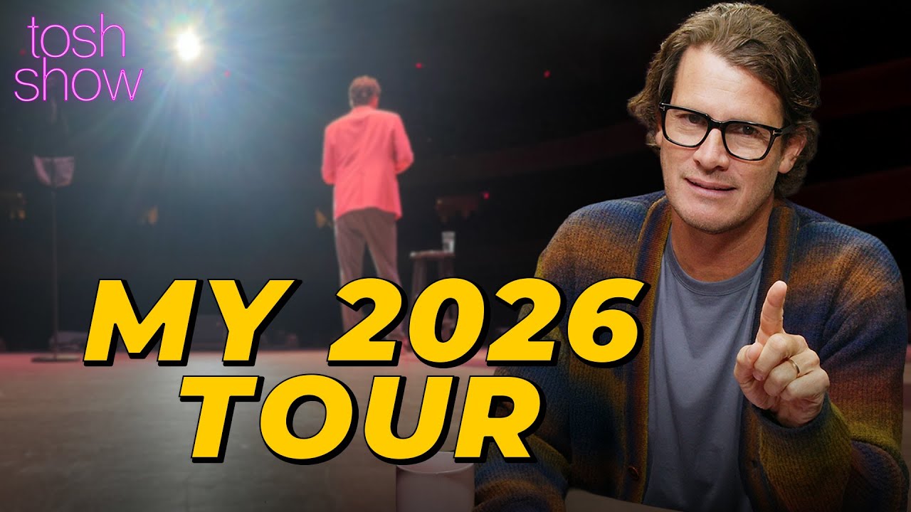 YouTube post by @toshshow for TUSHY. Caption reads: My 2026 Tour | Tosh Show.