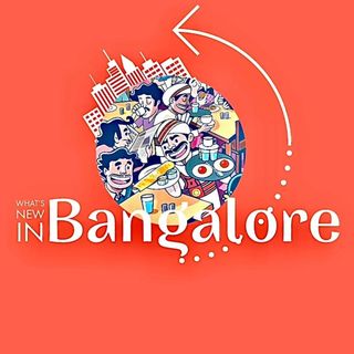 What's New In Bangalore