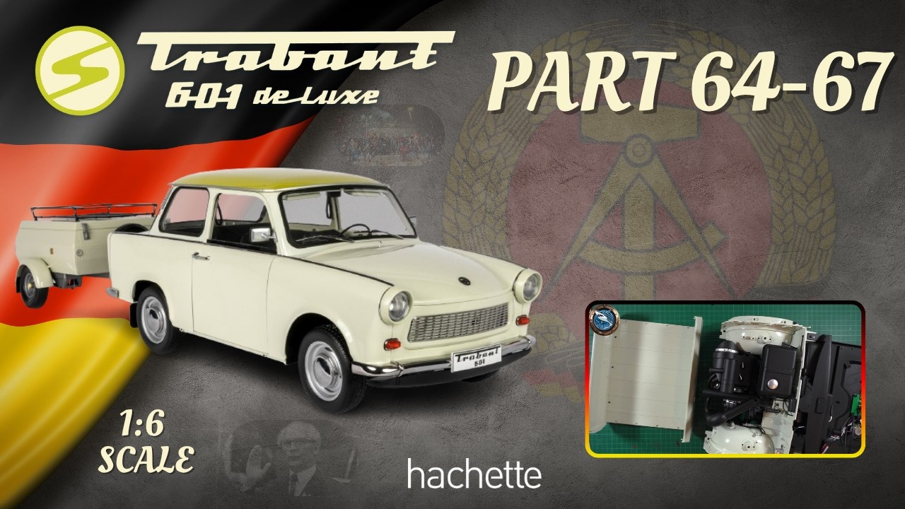 YouTube post by @PartworkModellbau for Pufino. Caption reads: Hachette Trabant 601 de Luxe 1:6 Part 64 - 67 -....