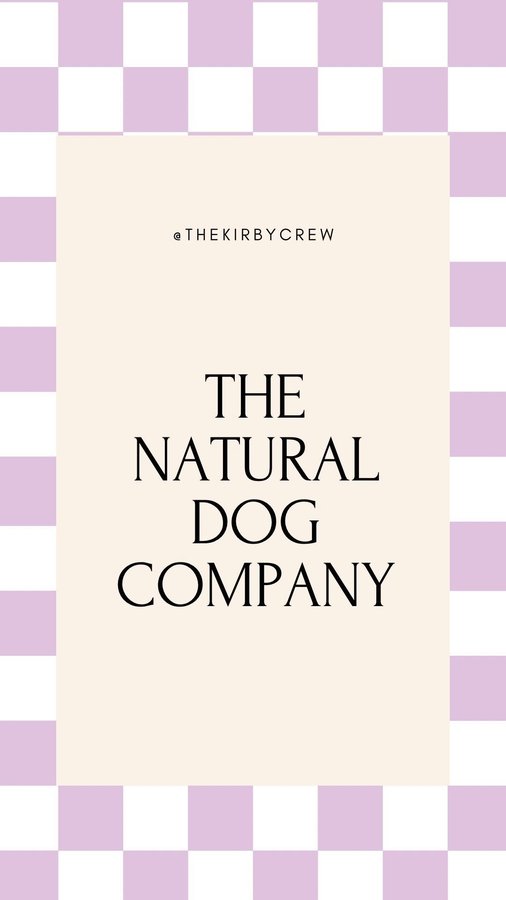 Instagram post by @thekirbycrew_ for Natural Dog Company. Caption reads: [...] and delicious food too! #ad....