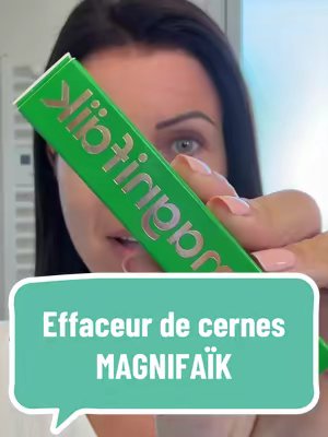 TikTok post by @jennifer_vld for Magnifaïk. Caption reads: 👆🛒 Effaceur de cernes Magnifaïk dispo ici....