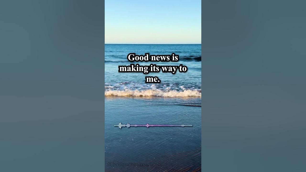 YouTube post by @BosqueNeuroscience for Pexels. Caption reads: Good Things Are Coming | Positive Affirmations |....