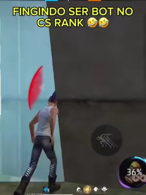 TikTok post by @novin07_ for Garena Free Fire IT. Caption reads: Fingindo ser bot no cs rank 🤣🤣 #FreeFire #foryou....