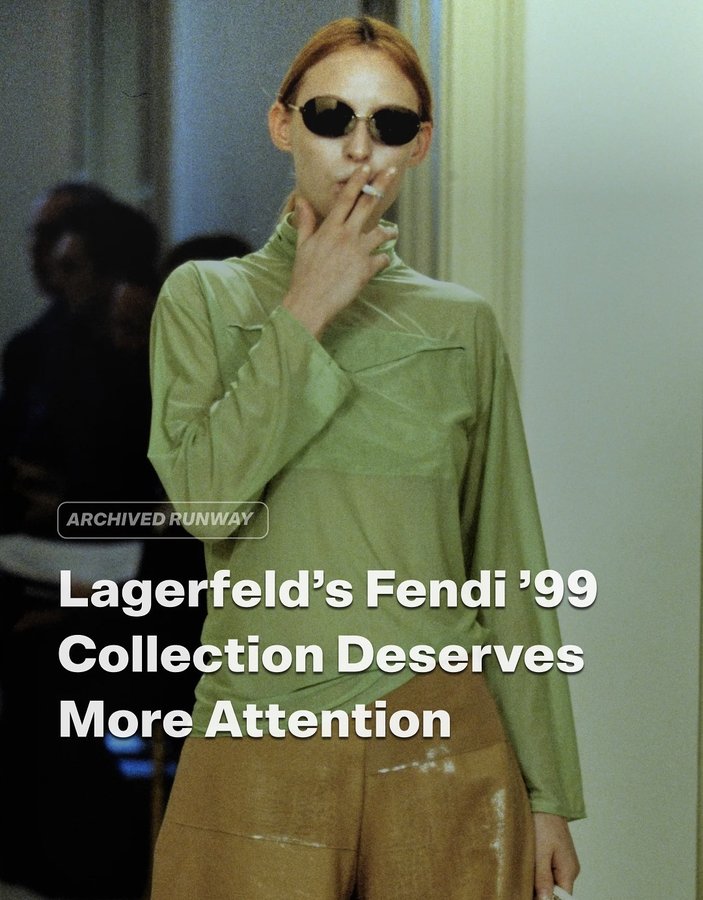 Instagram post by @archivedrunway for Fendi. Caption reads: Lagerfeld’s 90s Fendi is seriously underrated.....