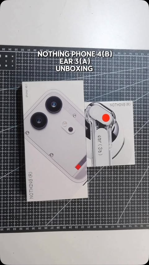 Instagram post by @ecltech for Nothing. Caption reads: @nothing Phone 4 (b) and Ear 3(a) Unboxing [...].
