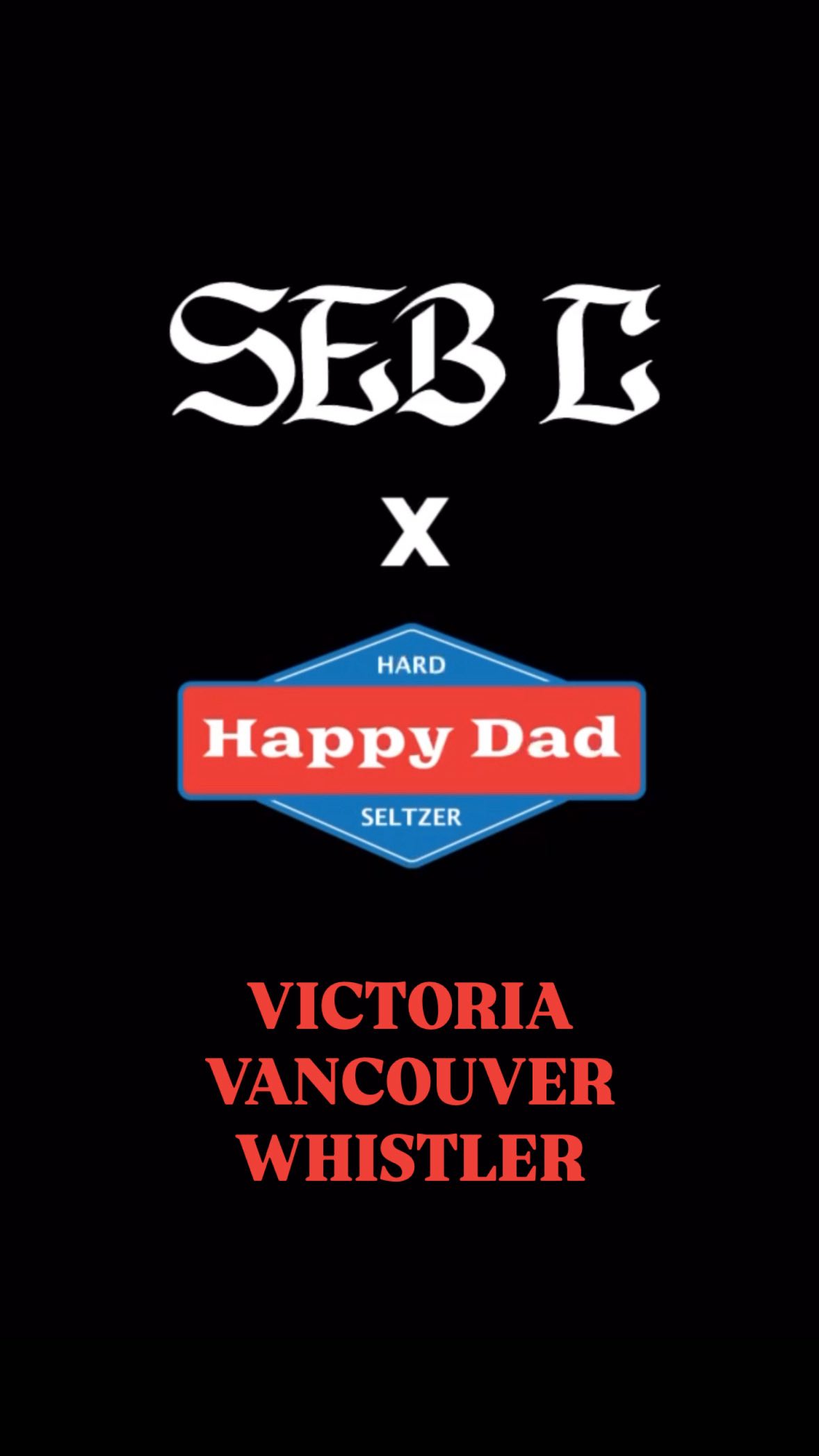 Instagram post by @sebcwestcoast for Happy Dad. Caption reads: [...] Vancouver, Whistler 🔥🔥 Fueled by @happydad....