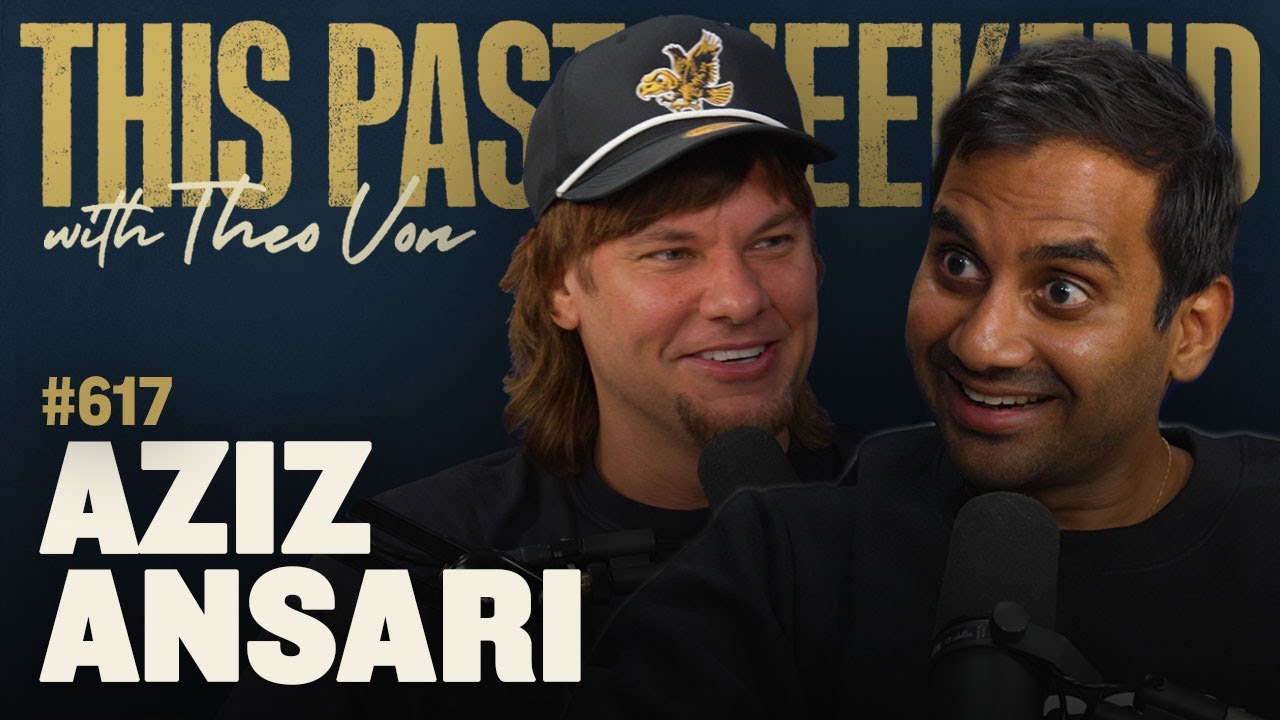 YouTube post by @TheoVon for Acorns. Caption reads: Aziz Ansari | This Past Weekend w/ Theo Von .