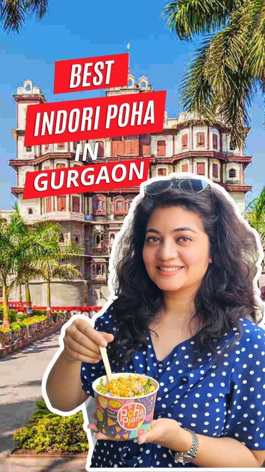 Instagram post by @missjha_greedyguts for Zomato. Caption reads: Best #indori #poha in Gurgaon is here! 🌟
No need....