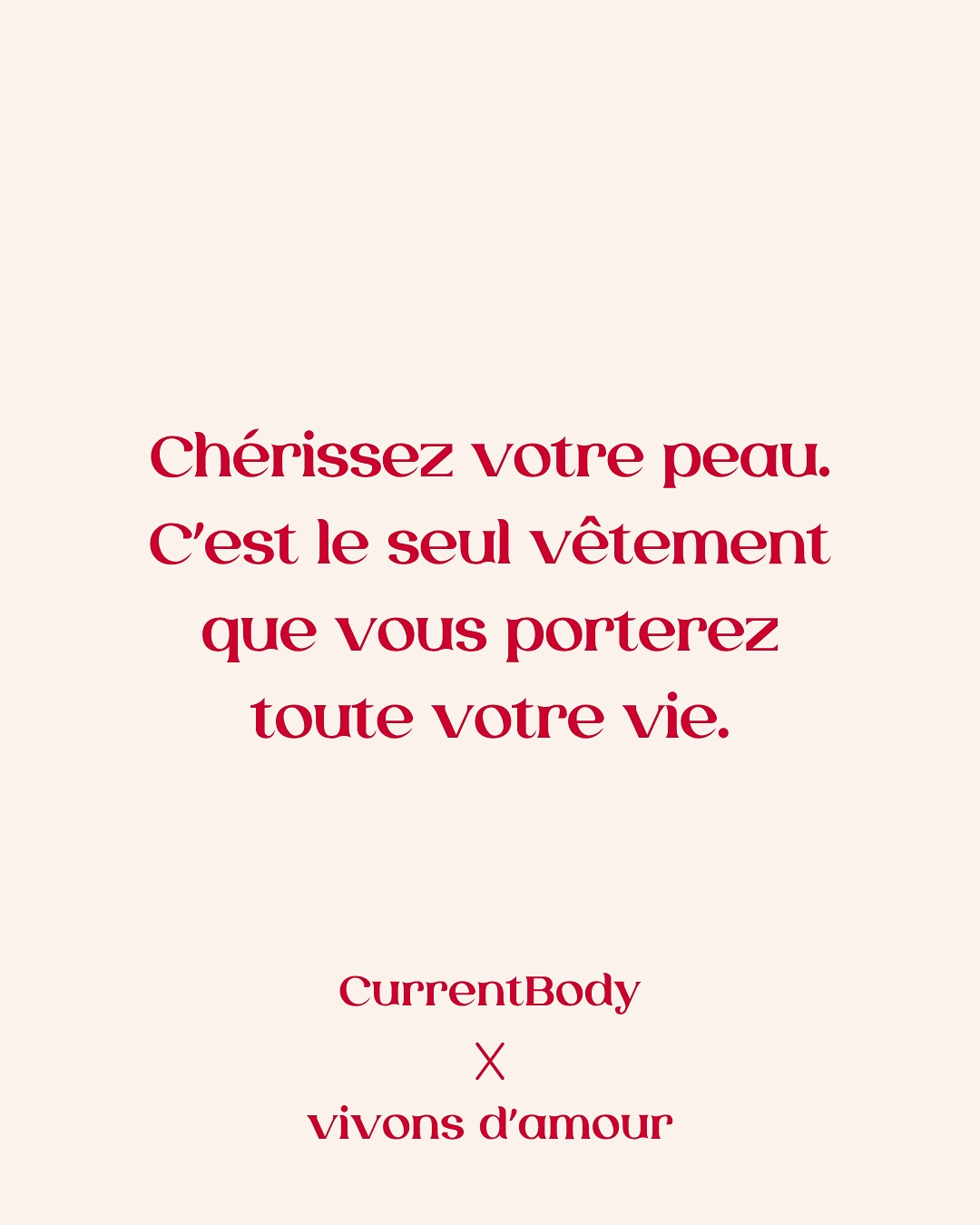 Instagram post by @vivonsdamour for currentbody. Caption reads: Prendre soin de sa peau, c’est prendre soin de....