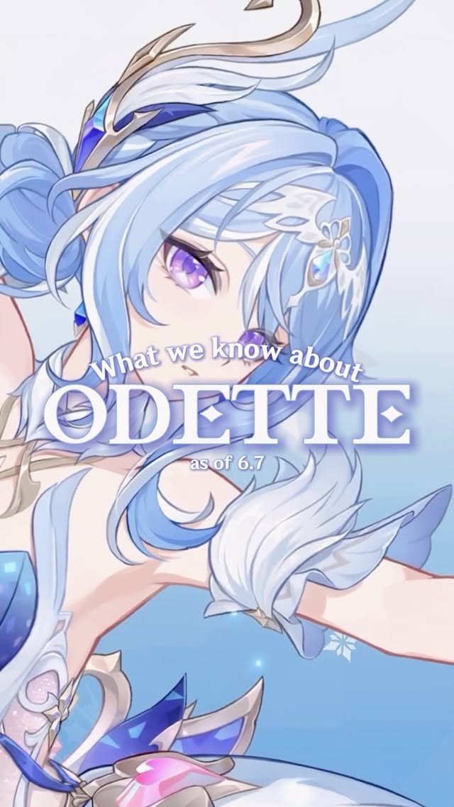 Instagram post by @itsnotwattsfl for Genshin Impact. Caption reads: [...] So Far About Odette | Thank you to....