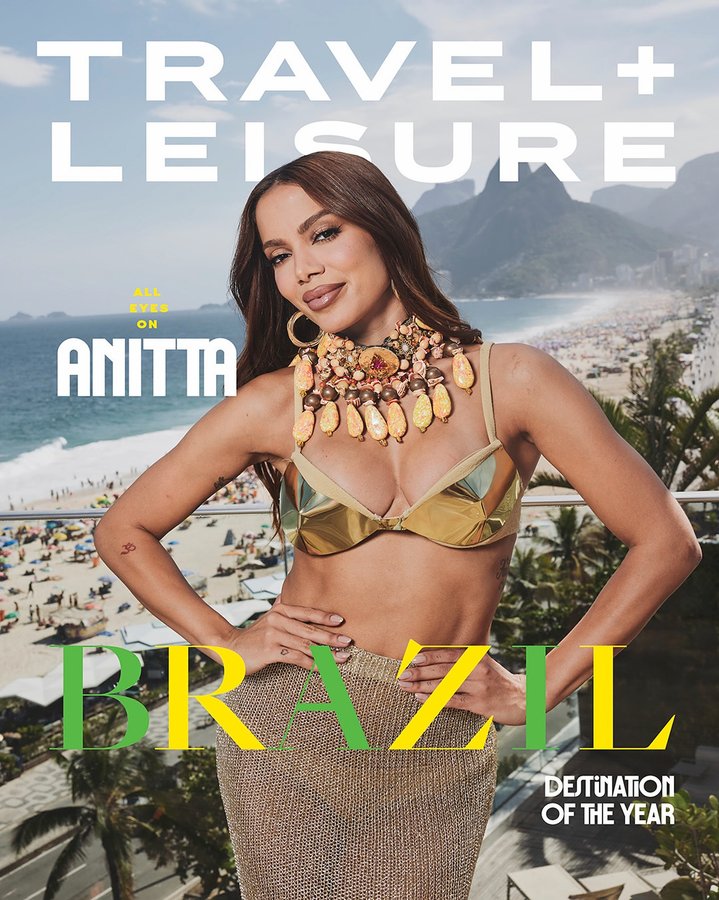 Instagram post by @anitta for Travel + Leisure. Caption reads: Say olá to our Destination of the Year cover star…....
