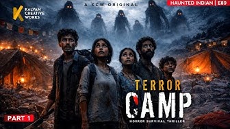 YouTube post by @kalyancreativeworks for Mirchi Campus. Caption reads: Terror Camp - Part 1 | Haunted India | E89 |....