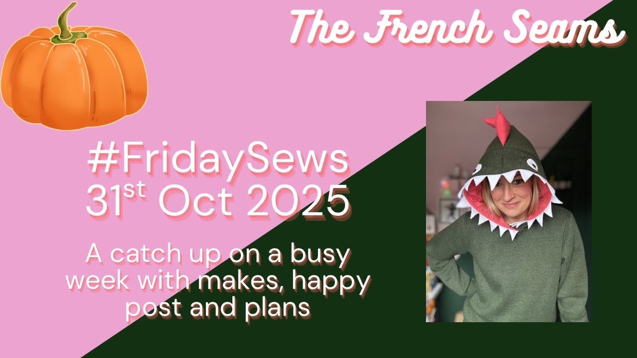 YouTube post by @TheFrenchSeams_vlog for Friday Pattern Company. Caption reads: #FridaySews.