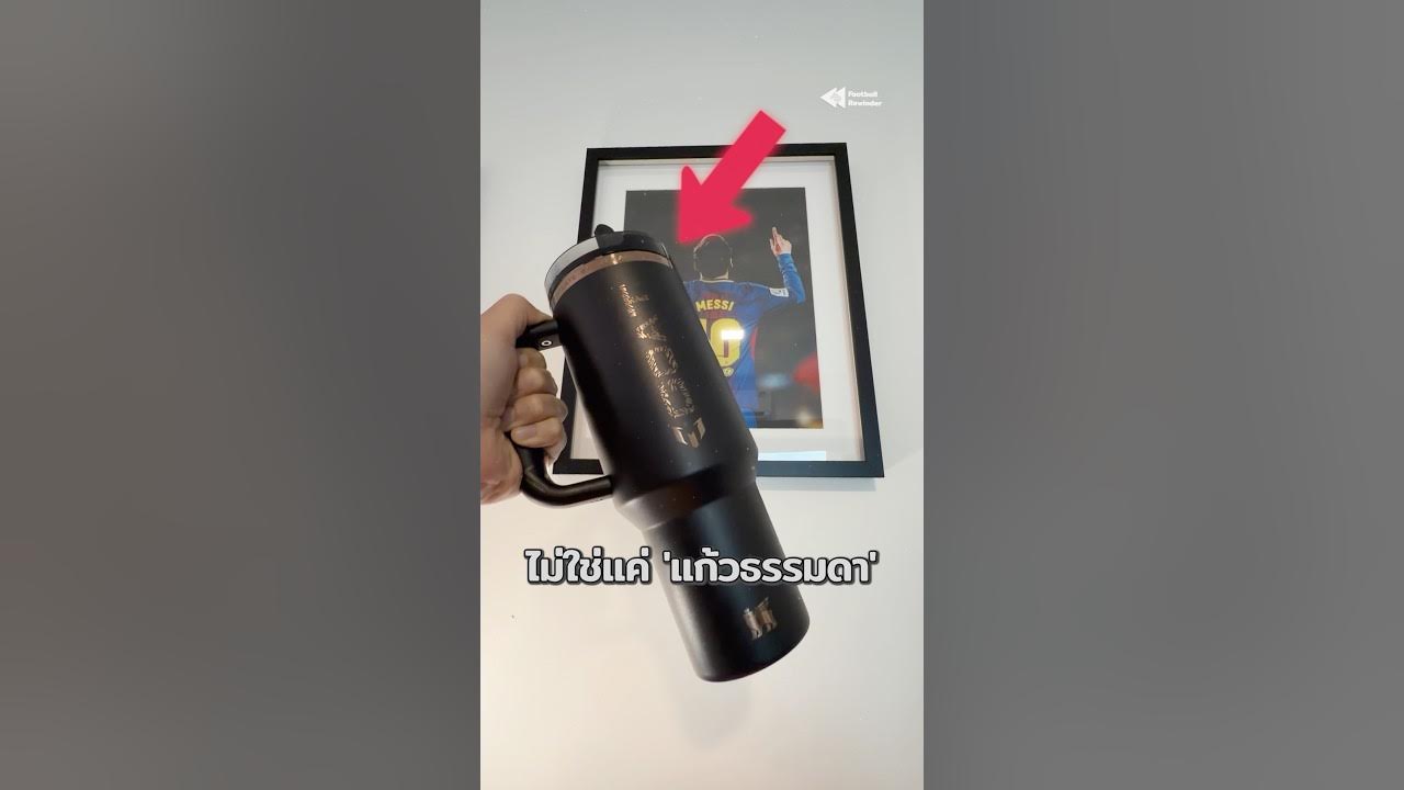 YouTube post by @FootballRewinder for Stanley 1913. Caption reads: [...] Messi x Stanley 1913 ที่มีคำว่า GOAT....