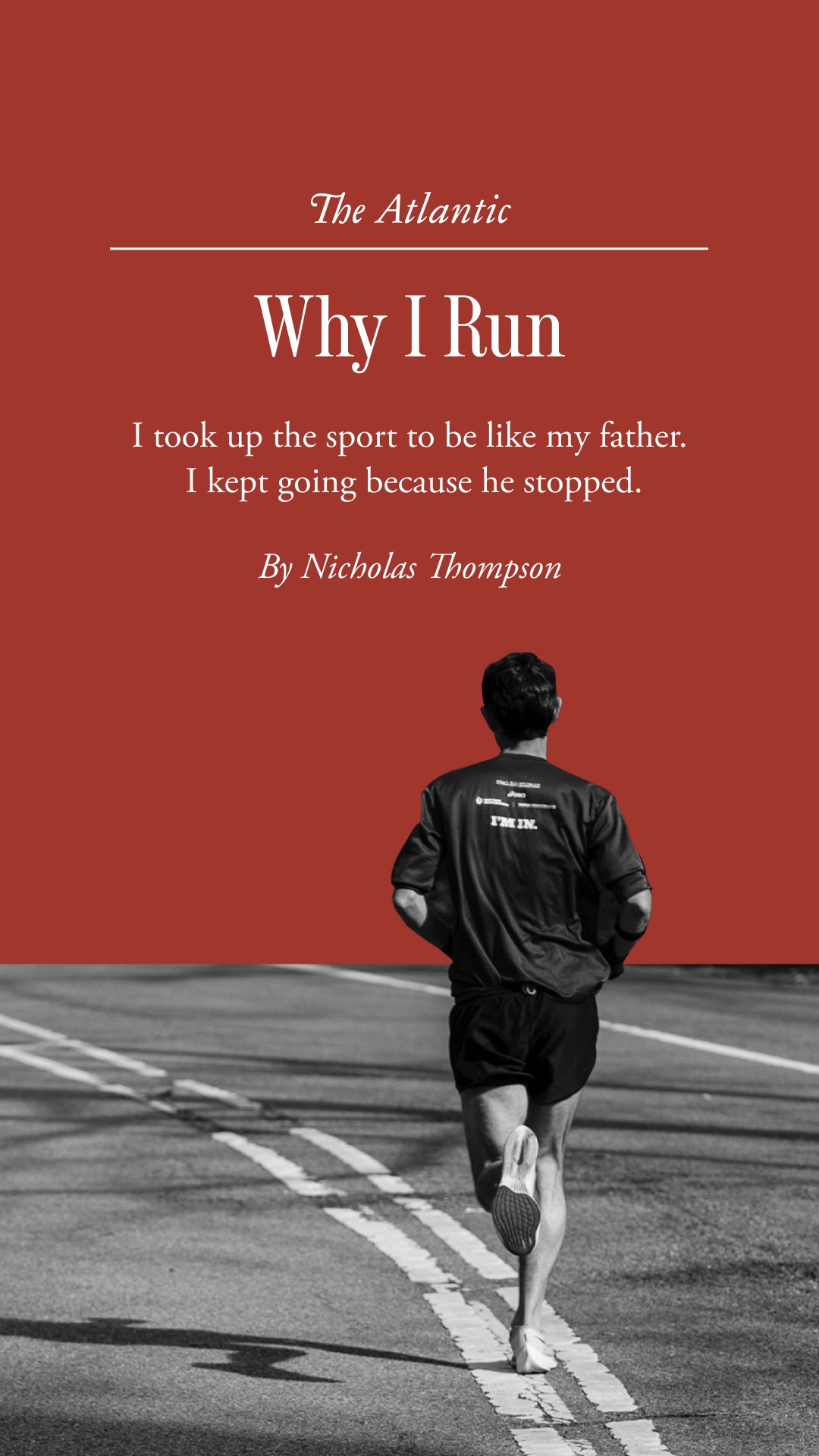 Instagram post by @nxthompson for The Atlantic. Caption reads: Nicholas Thompson took up running to be like his....