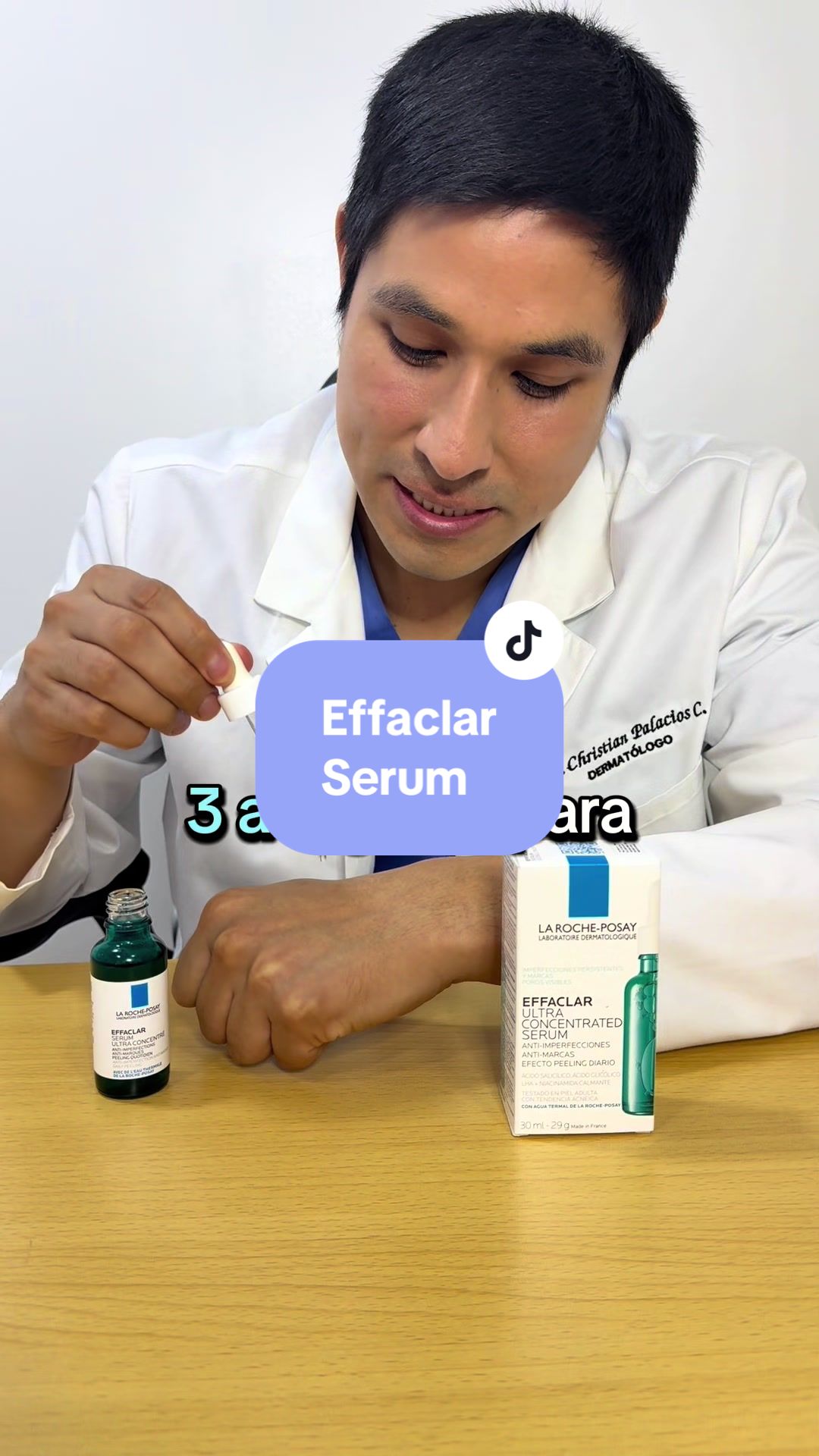 TikTok post by @dr.christianpalacios for La Roche-Posay. Caption reads: Effaclar Serum Ultra Concentrado de @La....