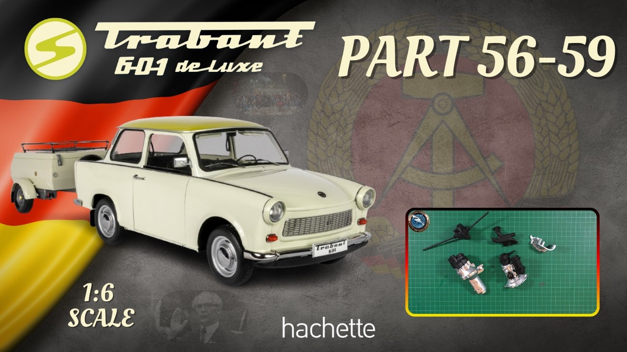 YouTube post by @PartworkModellbau for Pufino. Caption reads: Hachette Trabant 601 de Luxe 1:6 Part 56 - 59 -....