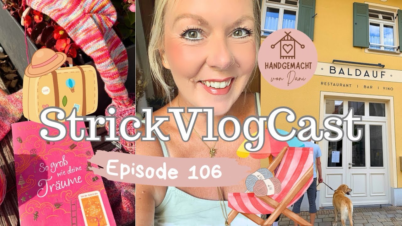 YouTube post by @Danistrickt for GoodMood Boutique. Caption reads: KnittingVlogCast Ep. 106 | Vacation in the Allgäu....