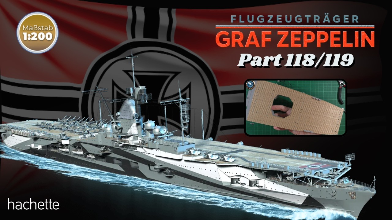 YouTube post by @PartworkModellbau for Pufino. Caption reads: Hachette Aircraft Carrier Graf Zeppelin Part 118 &....