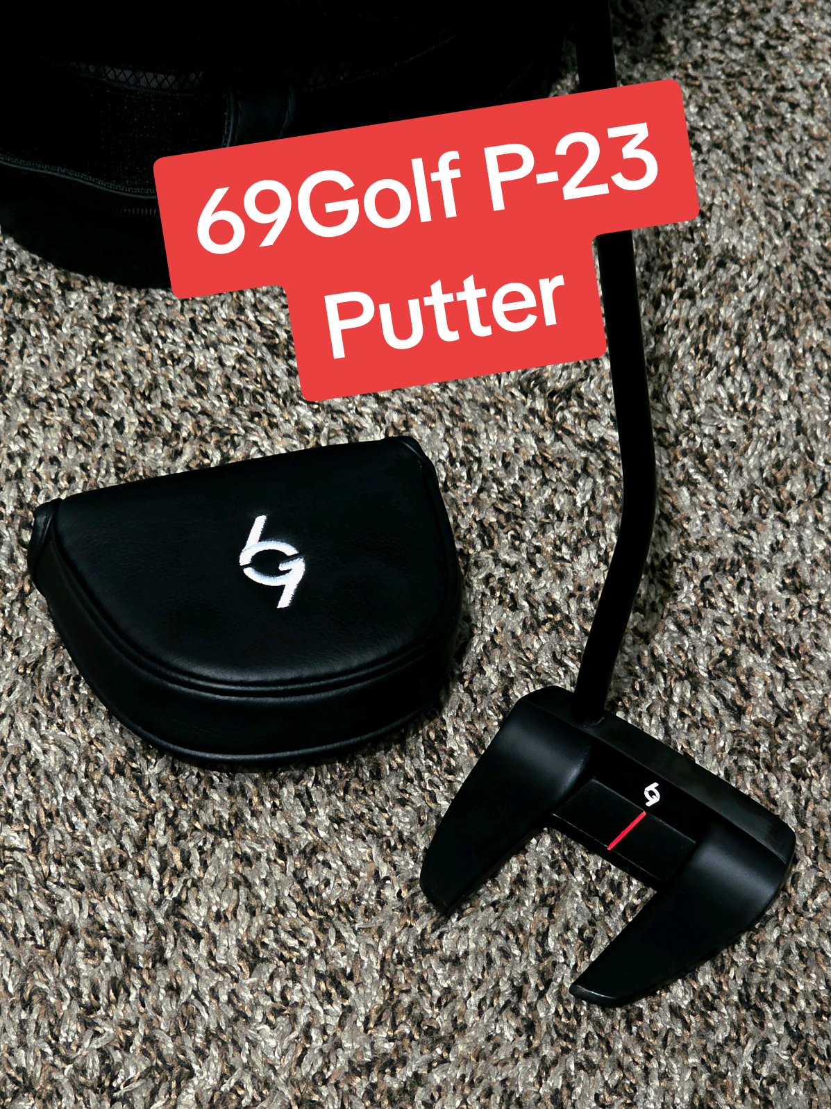 TikTok post by @ceo_jg3 for 69 Golf. Caption reads: 69Golf P-23 Putter. Grab this Golf putter while....
