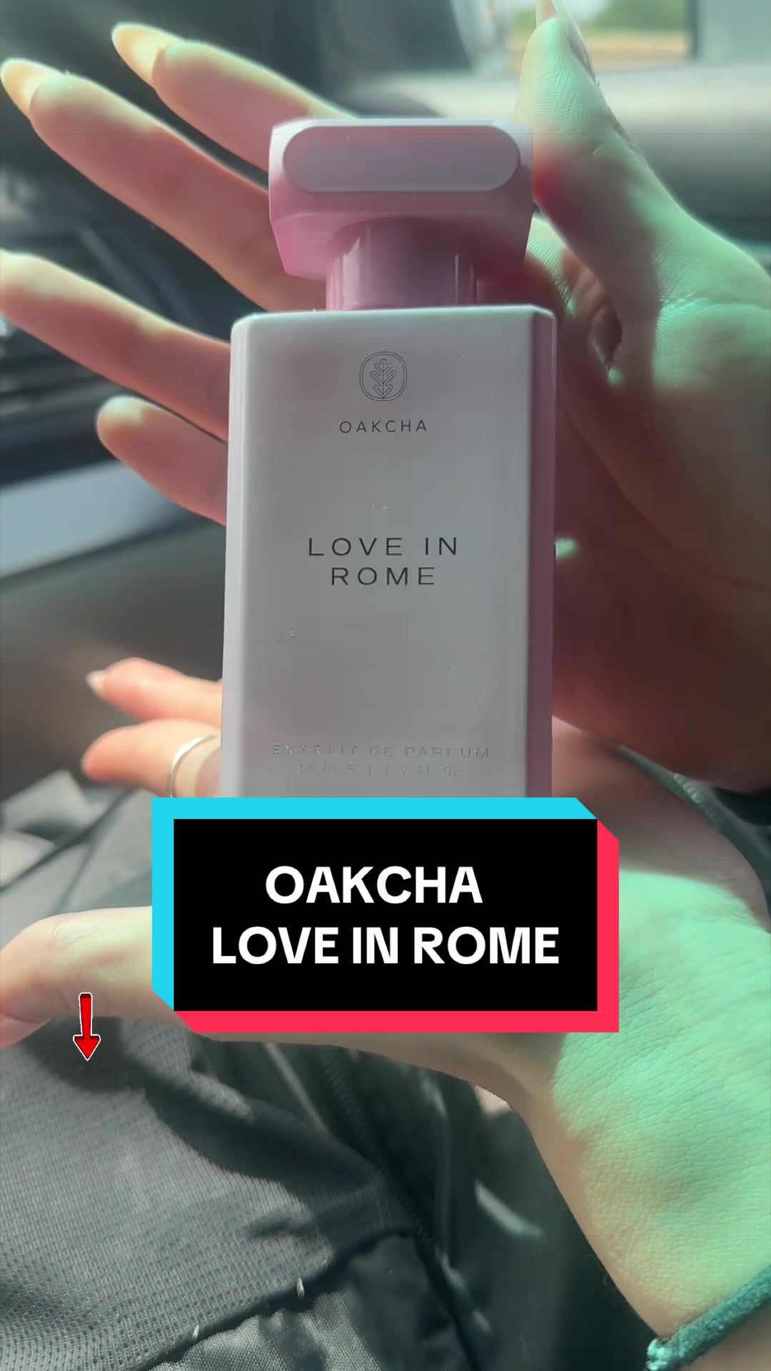 TikTok post by @lifeewithra for Oakcha. Caption reads: @Oakcha Love in Rome Perfume is it! Smells soooo....