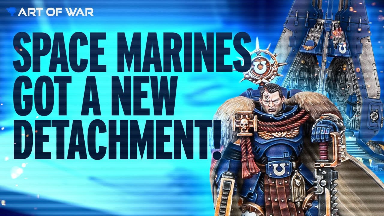 YouTube post by @ArtofWar40k for The Army Painter. Caption reads: NEW Space Marine Detachments for 500 Worlds Review.