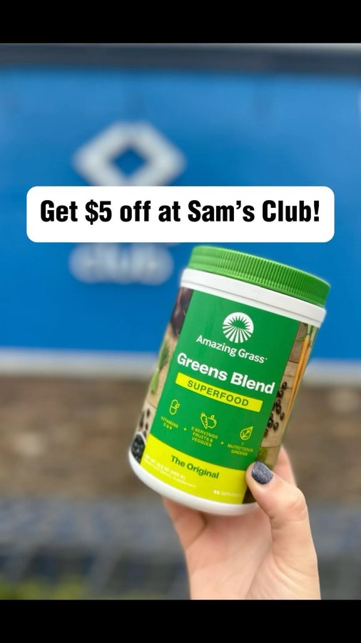 Instagram post by @samsclubmembers for Amazing Grass. Caption reads: [...] DEAL!!! Right now you can get $5 off Amazing....