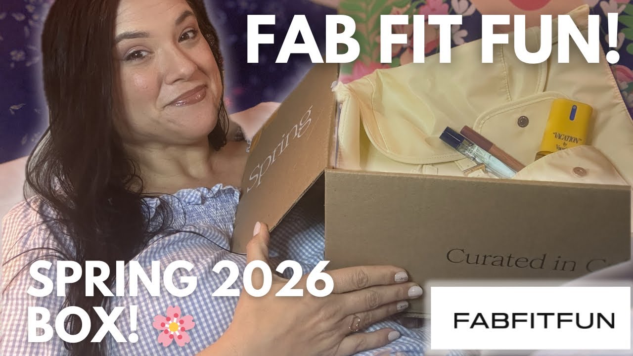 YouTube post by @SherSharesBeauty for FabFitFun. Caption reads: Spring 2026 Fab Fit Fun Unboxing! Sharing My....